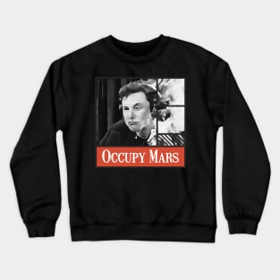 Occupy Mars Crewneck Sweatshirt